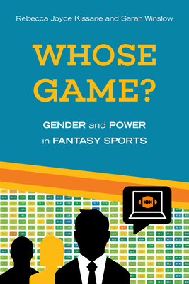 Whose Game: Gender and Power in Fantasy Sports (Sporting)