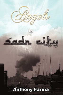 Image for Angels in Sadr City: The Final Battle for Baghdad, Iraq Angels in Sadr City: The Final Battle for Baghdad, Iraq