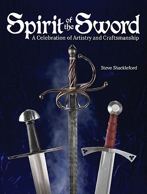 SPIRIT OF THE SWORD A Celebration of Artistry and Craftsmanship