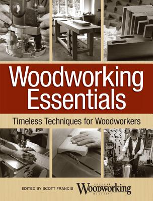 Image for Woodworking Essentials: Timeless Techniques for Woodworkers