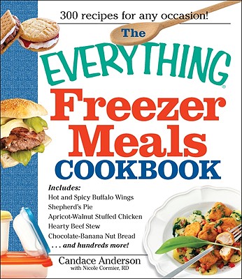 Image for The Everything Freezer Meals Cookbook