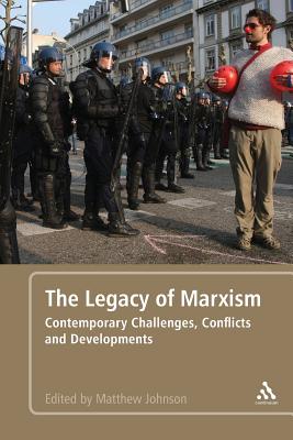 The Legacy of Marxism: Contemporary Challenges, Conflicts, and Developments