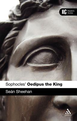 Sophocles' 'Oedipus the King': A Reader's Guide (Reader's Guides)