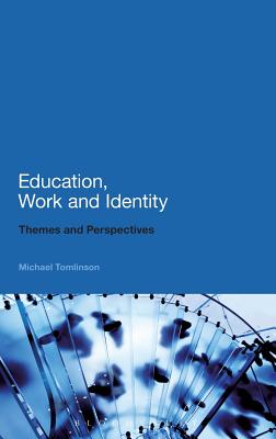 Education, Work and Identity: Themes and Perspectives