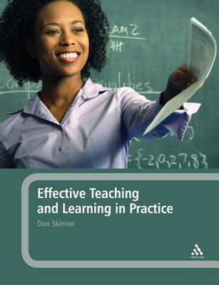 Effective Teaching and Learning in Practice