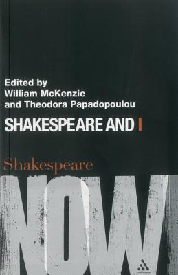 Shakespeare and I (Shakespeare Now!)