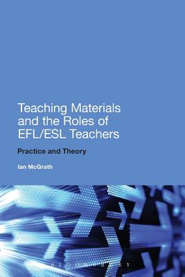 Teaching Materials and the Roles of Efl/Esl Teachers