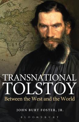 Transnational Tolstoy: Between the West and the World [Paperback] Foster Jr., John Burt