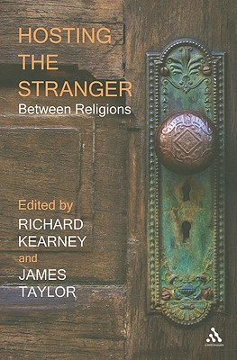 Image for Hosting the Stranger: Between Religions Hosting the Stranger: Between Religions