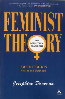 Feminist Theory, Fourth Edition: The Intellectual Traditions