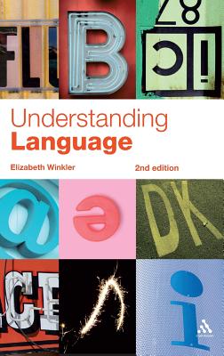 Understanding Language 2e: A Basic Course in Linguistics