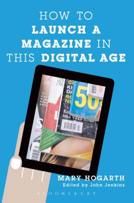 How To Launch A Magazine In This Digital Age