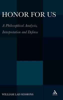 Honor For Us: A Philosophical Analysis, Interpretation and Defense