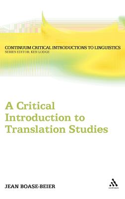 A Critical Introduction to Translation Studies (Bloomsbury Critical Introductions to Linguistics)