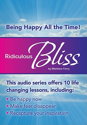 Ridiculous Bliss: Being Happy All the Time (Made for Success Collection) [CD]