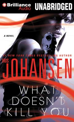What Doesn't Kill You: A Novel (Catherine Ling)