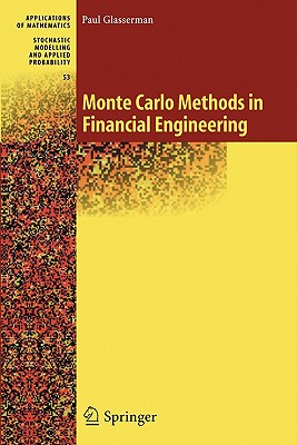 Monte Carlo Methods in Financial Engineering (Stochastic Modelling and Applied Probability)
