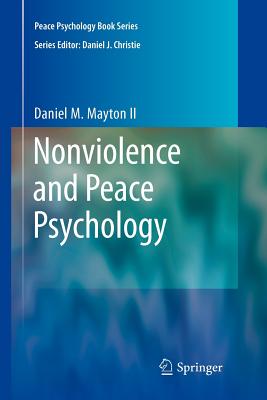 Nonviolence and Peace Psychology (Peace Psychology Book Series)