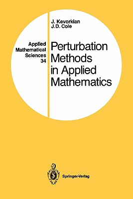 Perturbation Methods in Applied Mathematics (Applied Mathematical Sciences)