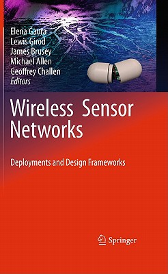 Wireless Sensor Networks: Deployments and Design Frameworks