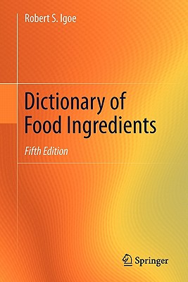 Image for Dictionary of Food Ingredients Dictionary of Food Ingredients