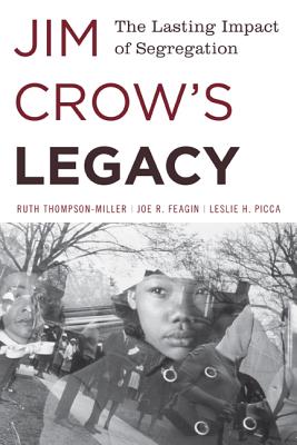 Image for Jim Crow's Legacy: The Lasting Impact of Segregation (Perspectives on a Multiracial America) Jim Crow's Legacy: The Lasting Impact of Segregation (Perspectives on a Multiracial America)