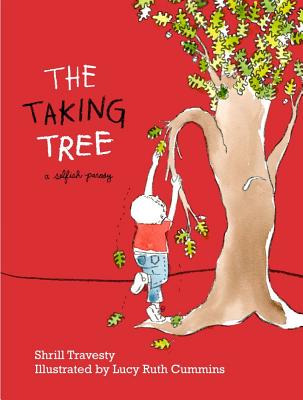 Image for Taking Tree: A Selfish Parody
