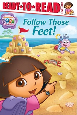 Image for Follow Those Feet! (Dora the Explorer Ready-to-Read Level 1)