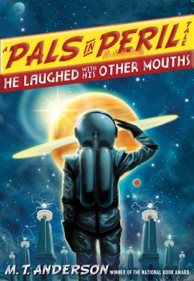 Image for He Laughed with His Other Mouths (A Pals in Peril Tale)
