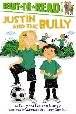 Image for Justin and the Bully (Tony and Lauren Dungy Ready-to-Reads) Justin and the Bully (Tony and Lauren Dungy Ready-to-Reads)