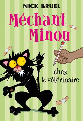 Mchant Minou Chez Le Vtrinaire (French Edition)