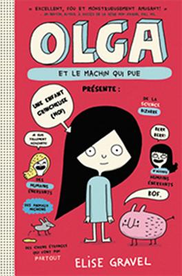 Olga Et Le Machin Qui Pue (French Edition)