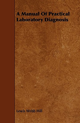 A Manual of Practical Laboratory Diagnosis