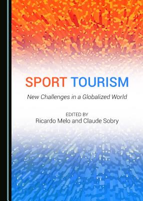 Sport Tourism: New Challenges in a Globalized World