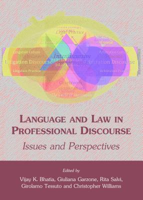 Language and Law in Professional Discourse: Issues and Perspectives