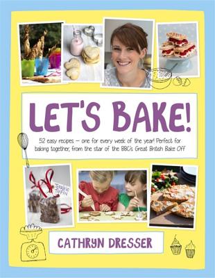 Let's Bake [Hardcover] Dresser, Cathryn
