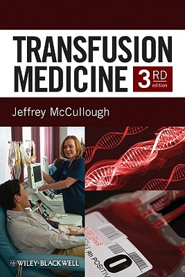 Transfusion Medicine, 3rd Edition