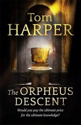 The Orpheus Descent [Paperback] Tom Harper
