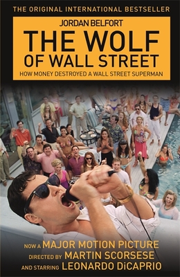 The Wolf of Wall Street [Paperback] Belfort, Jordan