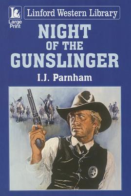 Night of the Gunslinger (Linford Western Library)