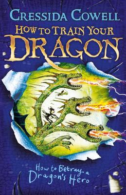 How To Betray A Dragon's Hero (How To Train Your Dragon)