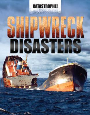 Catastrophe: Shipwreck Disasters