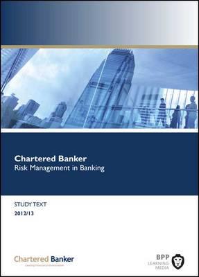Risk Management in Banking: Study Text