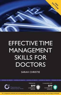 Effective Time Management Skills for Doctors (Progressing Your Medical Career)