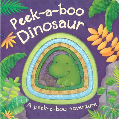 Peek-A-Boo Dinosaur (Peek-a-boo Adventure)