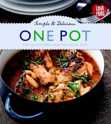 SIMPLE & DELICIOUS ONE POT