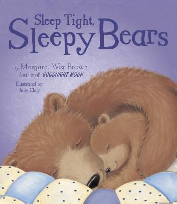Image for SLEEP TIGHT, SLEEPY BEARS SLEEP TIGHT, SLEEPY BEARS