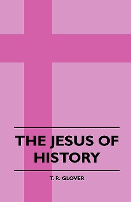 The Jesus of History