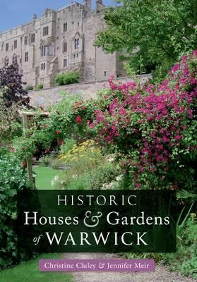Image for Historic Houses & Gardens of  Warwick