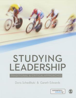 Studying Leadership: Traditional and Critical Approaches